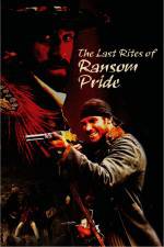 Watch The Last Rites of Ransom Pride Letmewatchthis