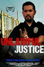 Watch Unlawful Justice Letmewatchthis