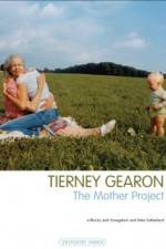 Watch Tierney Gearon: The Mother Project Letmewatchthis