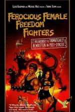 Watch Ferocious Female Freedom Fighters Letmewatchthis