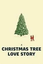 Watch A Christmas Tree Love Story Letmewatchthis