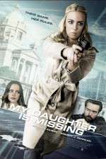 Watch My Daughter Is Missing Letmewatchthis