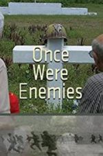 Watch Once Were Enemies Letmewatchthis