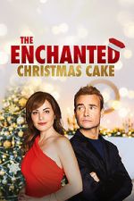 Watch The Enchanted Christmas Cake Letmewatchthis