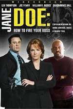 Watch Jane Doe: How to Fire Your Boss Letmewatchthis