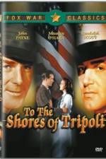 Watch To the Shores of Tripoli Letmewatchthis