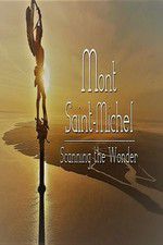 Watch Mont Saint-Michel, Scanning the Wonder Letmewatchthis