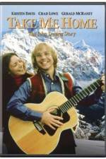 Watch Take Me Home The John Denver Story Letmewatchthis