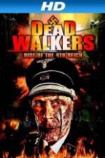 Watch Dead Walkers: Rise of the 4th Reich Letmewatchthis
