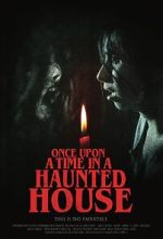 Watch Once Upon a Time in a Haunted House (Short 2019) Letmewatchthis