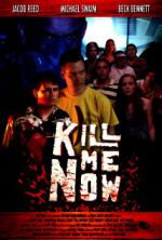 Watch Kill Me Now Letmewatchthis