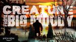 Watch Creature from Big Muddy: An Illinois Bigfoot Legend Letmewatchthis