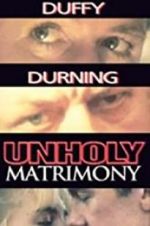 Watch Unholy Matrimony Letmewatchthis