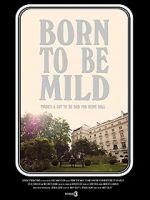 Watch Born to Be Mild (Short 2014) Letmewatchthis