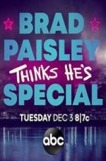 Watch Brad Paisley Thinks He\'s Special Letmewatchthis