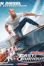 Watch Fast & Furious Supercharged Letmewatchthis