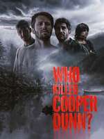 Watch Who Killed Cooper Dunn? Letmewatchthis