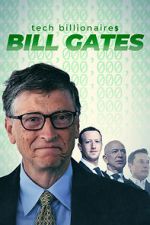 Watch Tech Billionaires: Bill Gates Letmewatchthis