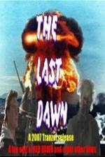 Watch The Last Dawn (FanEdit) Letmewatchthis