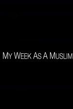 Watch My Week as a Muslim Letmewatchthis