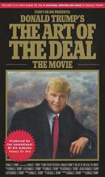 Watch Donald Trump\'s The Art of the Deal: The Movie Letmewatchthis