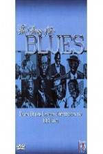 Watch Story of Blues: From Blind Lemon to B.B. King Letmewatchthis