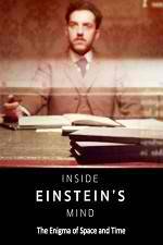 Watch Inside Einstein's Mind: The Enigma of Space and Time Letmewatchthis