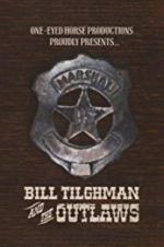Watch Bill Tilghman and the Outlaws Letmewatchthis