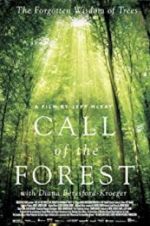 Watch Call of the Forest: The Forgotten Wisdom of Trees Letmewatchthis