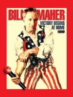 Watch Bill Maher: Victory Begins at Home (TV Special 2003) Letmewatchthis