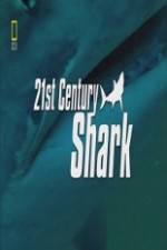 Watch National Geographic 21st Century Shark Letmewatchthis