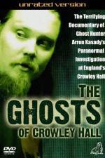 Watch The Ghosts of Crowley Hall Letmewatchthis