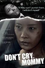 Watch Dont Cry Mommy Letmewatchthis