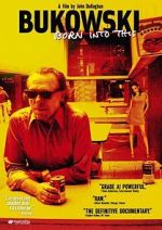 Watch Bukowski: Born into This Letmewatchthis