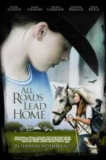Watch All Roads Lead Home Online Letmewatchthis
