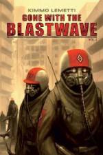 Watch Gone With The Blastwave Letmewatchthis