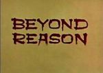 Watch Beyond Reason Letmewatchthis