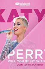Watch Katy Perry: Will You Be My Witness? Letmewatchthis
