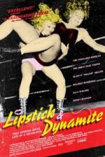 Watch Lipstick & Dynamite Piss & Vinegar The First Ladies of Wrestling Letmewatchthis