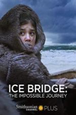Watch Ice Bridge: The impossible Journey Letmewatchthis