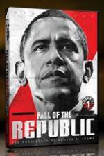 Watch Fall Of The Republic: The Presidency Of Barack H Obama Letmewatchthis
