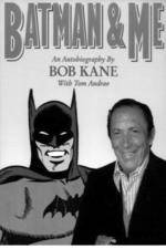 Watch Batman and Me: A Devotion to Destiny, the Bob Kane Story Letmewatchthis