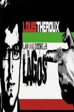 Watch Louis Theroux Law & Disorder in Lagos Letmewatchthis