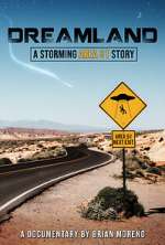 Watch Dreamland: A Storming Area 51 Story Letmewatchthis