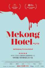 Watch Mekong Hotel Letmewatchthis