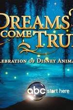 Watch Dreams Come True A Celebration of Disney Animation Letmewatchthis