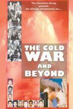 Watch The Cold War and Beyond Letmewatchthis