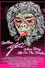 Watch Another Yeti a Love Story: Life on the Streets Letmewatchthis