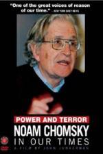 Watch Power and Terror Noam Chomsky in Our Times Letmewatchthis