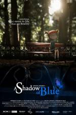 Watch A Shadow of Blue Letmewatchthis